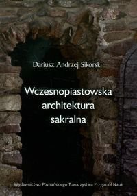 Stara Szuflada Wczesnopiastowska architektura sakralna jako źródło